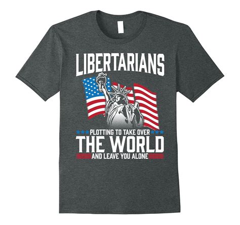 Pro Freedom Sarcastic Libertarian T Shirt 4lvs