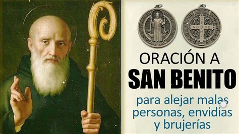 ORACIÓN A SAN BENITO PARA ALEJAR MALAS PERSONAS ENVIDIAS Y BRUJERÍAS