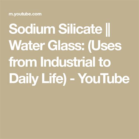 Sodium Silicate Water Glass Uses From Industrial To Daily Life