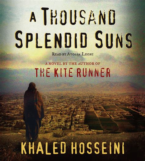 A Thousand Splendid Suns Audiobook By Khaled Hosseini Atossa Leoni