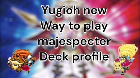 YUGIOH NEW WAY TO PLAY MAJESPECTER DECK PROFILE Pendulums Yugiohtcg