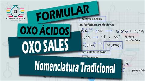 Formular Oxo Cidos Y Sales Nomenclatura Tradicional N Youtube