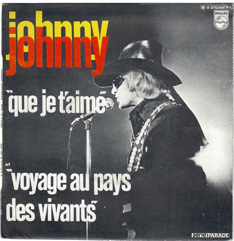 Que Je T Aime De Johnny Hallyday T X Philips Cdandlp