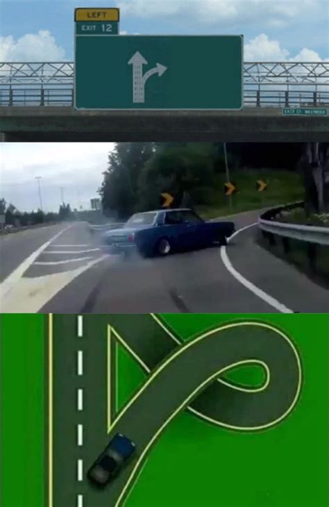 Highway exit 12 Loop Memes - Imgflip