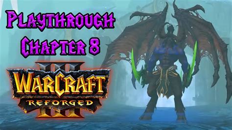 Warcraft 3 Reforged The Frozen Throne Playthrough Scourge Chapter 8