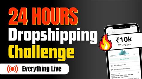 Hours Indian Dropshipping Challenge Live Results Youtube