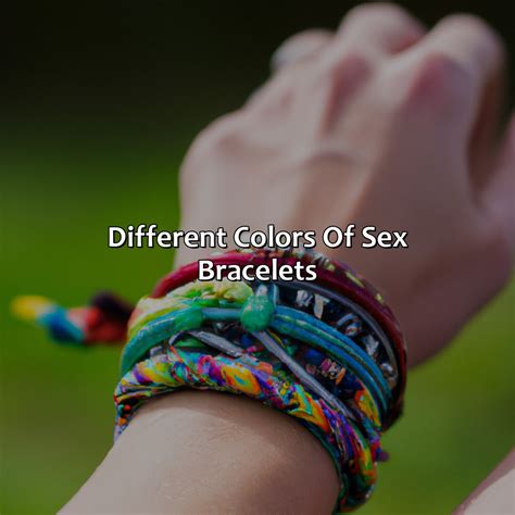 What Does The Color Of Sex Bracelets Mean Colorscombo