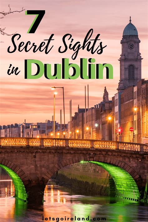 Hidden Dublin Our 7 Favorite Secret Spots Lets Go Ireland