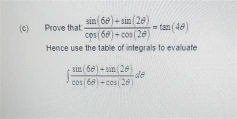 Solved c Prove that cos 6θ cos 2θ sin 6θ sin 2θ tan 4θ Chegg