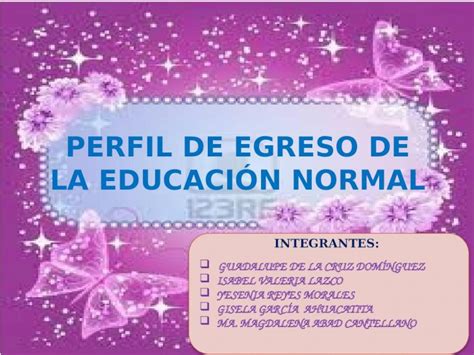 Pptx Perfil De Egreso De La Educaci N Normal Dokumen Tips