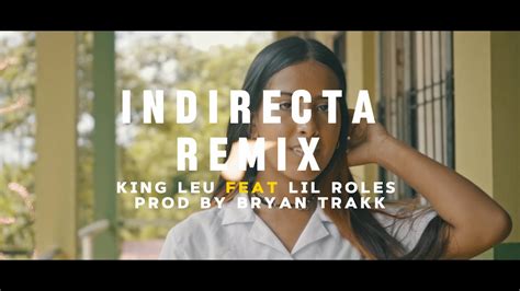 Indirectas Remix King Leu Feat Lil Roles Video Official Prod