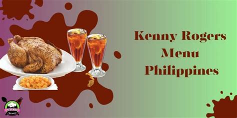 Kenny Rogers Menu Philippines Updated Price August