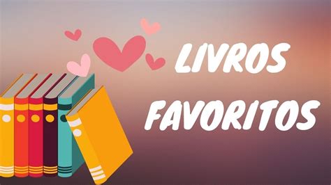 Meus Livros Favoritos 💗💗💗 Youtube