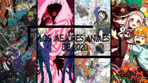 Los Mejores Animes De 2020 El Palomitrón