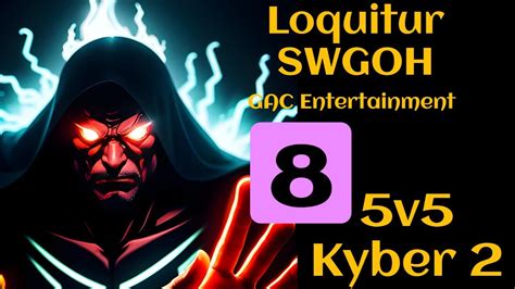 SWGOH Loquitur 5v5 GAC M8 Lightning Round YouTube