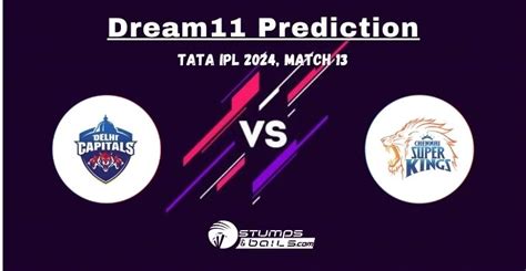 Dc Vs Che Dream Prediction Delhi Capitals Vs Chennai Super Kings