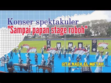 Konser Spektakuler Gita Nada El Miftah Juara 1 Konser MMC 2023