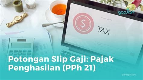 Potongan Slip Gaji Pajak Penghasilan Pph 21 Blog Gadjian