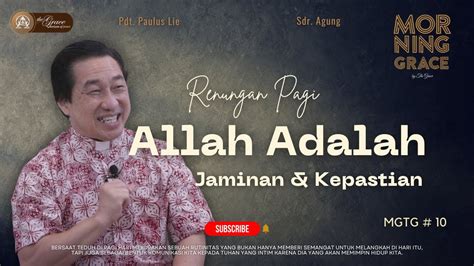 Renungan Pagi Morning Grace Allah Adalah Jaminan Kepastian