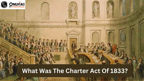 Charter Act 1833 Significance Features Modern History Notes For UPSC