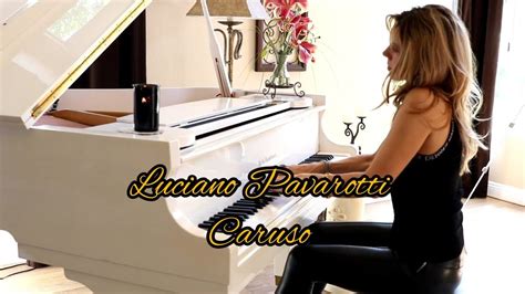 Caruso By Lucio Dalla Luciano Pavarotti Pianocover Piano YouTube