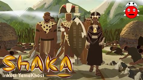 Shaka INkosi Yamakhosi A Review Of A Shaka Zulu Animation YouTube