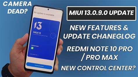 Redmi Note 10 Pro Pro Max MIUI 13 0 9 0 Update Full Changelog