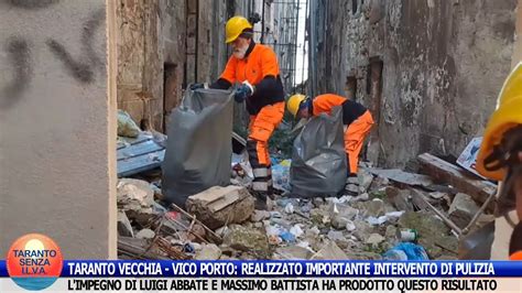 Taranto Vecchia Vico Porto Realizzato Intervento Di Pulizia Grazie A