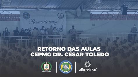 Volta as Aulas CEPMG Dr César Toledo 2022 I Mendes Filmes YouTube