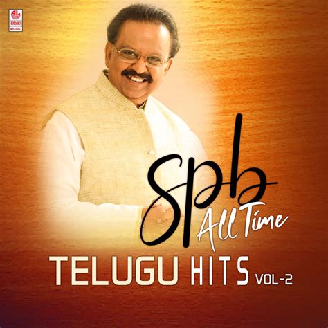 Spb All Time Telugu Hits Vol Album By S P Balasubrahmanyam