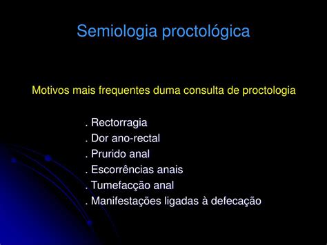 PPT Patologia peri anal Disciplina de Cirurgia Clínica º Ano da Faculdade de Medicina do