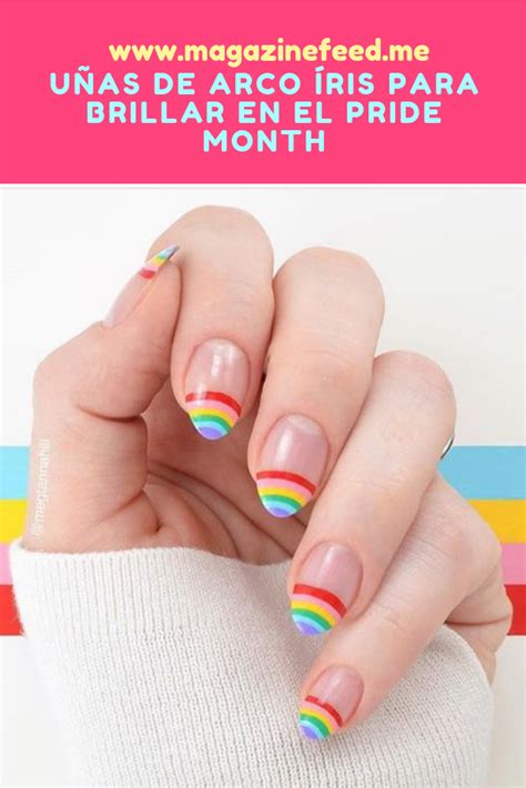 Uñas de arco íris para brillar en el Pride Month Uñas arcoiris Dar