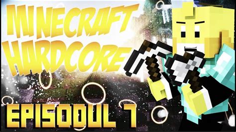 Minecraft HardCore Survival MinionPlayz Episodul 7 YouTube