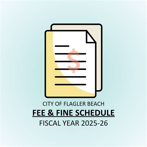 City of Flagler Beach FY 25-26 Fines and Fees • Flagler Beach, FL