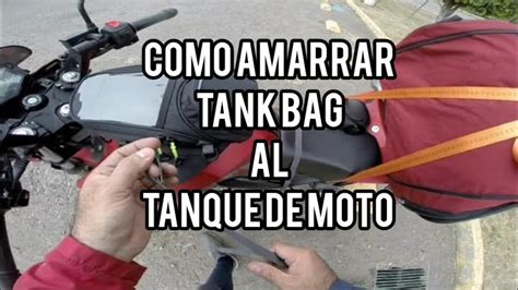 cómo amarrar o sujetar una tank bag en tanque de moto YouTube