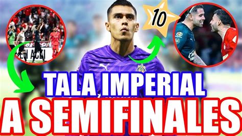 Noche Consagratoria Del Tala R Ngel Chivas Elimina Al Toluca Y A