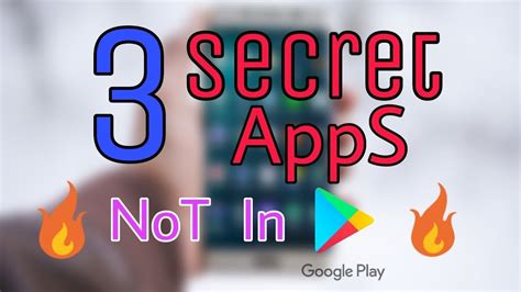 Secret Apps Not In Play Store Youtube