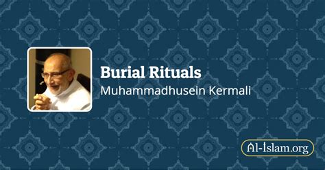 After Death Rituals | Burial Rituals | Al-Islam.org