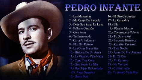 Pedro Infante Sus Mejores Rancheras Inmortales Pedro Infante