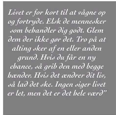 Livet Er For Kort Livets Sandheder Sjove Citater Sandheder