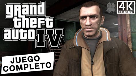 Grand Theft Auto Iv Todas Las Misiones Juego Completo En K Youtube