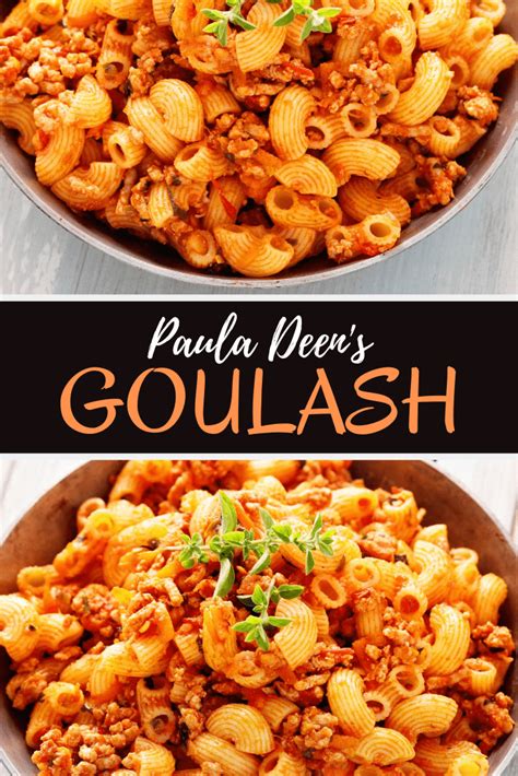 Paula Deens Goulash Insanely Good