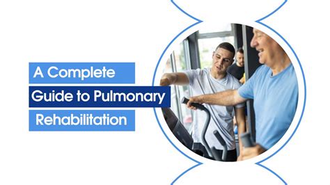 Everything To Know About Pulmonary Rehabilitation Exercises