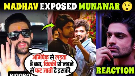 Abhishek Kumar Friend Madhav Exposed Munawar Faruqui Abhishek Kumar