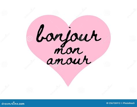 BONJOUR MON AMOUR - Good Morning My Love - Design with Love Quote Stock ...