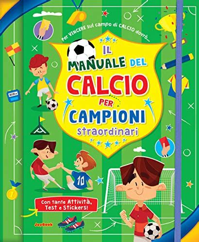 Libri Sul Calcio Per Bambini Migliori Da Leggere E Consigliati