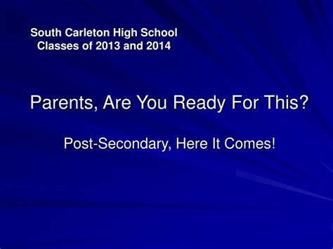 PPT - South Carleton High School Classes of 2013 and 2014 PowerPoint ...