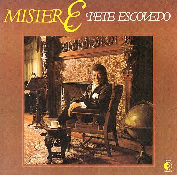 Pete Escovedo – Mister E | Releases | Discogs