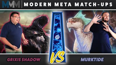 Modern Meta Matchups Grixis Shadow Vs Murktide Youtube