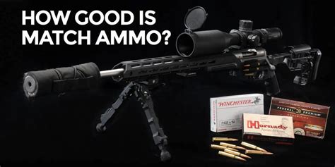 Does Match Ammunition Make A Difference Ammoman School Of Guns Blog